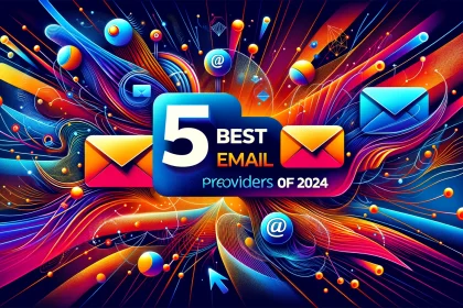 5 Best Email Providers of 2024