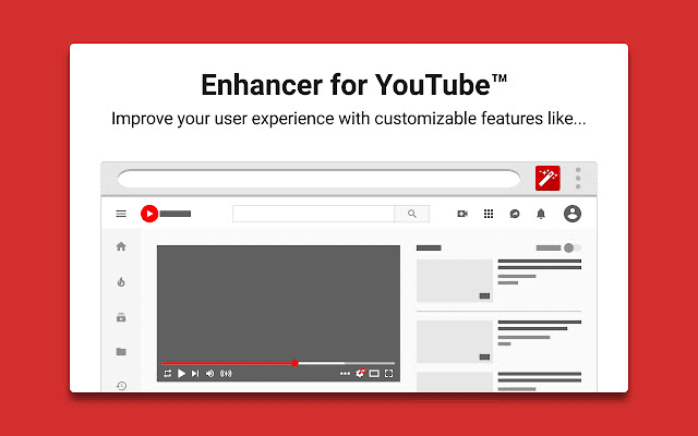  Enhancer for YouTube™