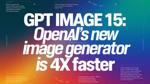 GPT Image 1.5: OpenAI's New Image Generator is 4x Faster