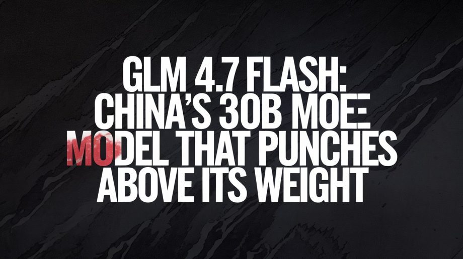 GLM 4.7 Flash: China’s 30B MoE Model That Punches Above Its Weight