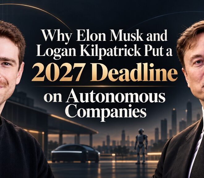 Why Elon Musk and Logan Kilpatrick Put a 2027 Deadline on Autonomous Companies